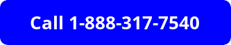 Call 1-888-317-7540